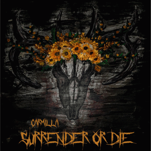 Carmilla (SWE) : Surrender or Die